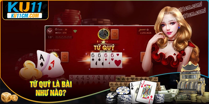 Bài tứ quý là như thế nào