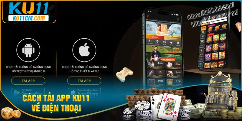 Cách tải app Ku11 đơn giản trên Android và IOS