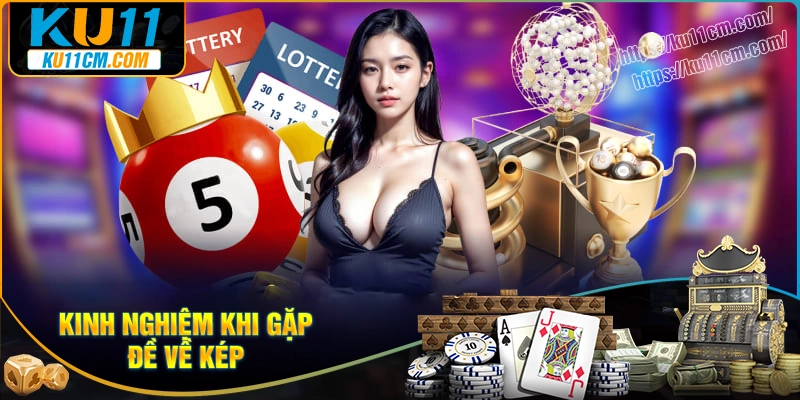 Kinh nghiệm về cách bắt đề kép hiệu quả cho tân thủ