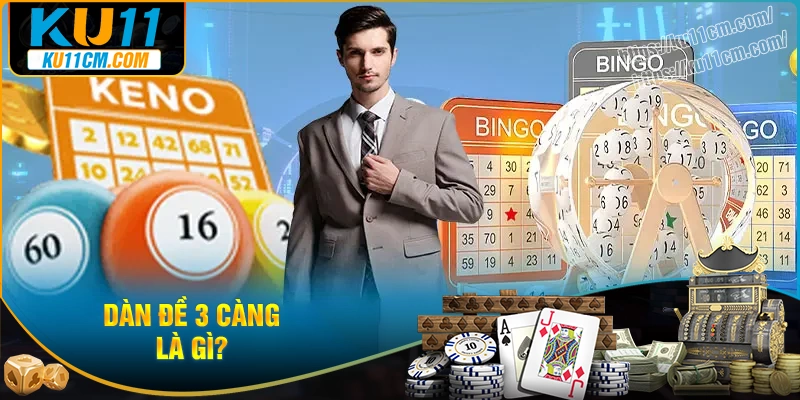 Tìm hiểu định nghĩa của dàn đề 3 càng trong xổ số